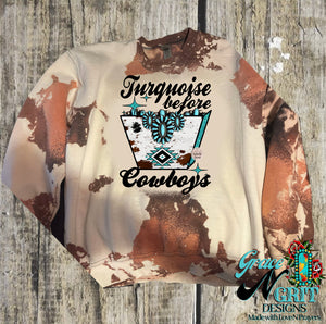 Turquoise Before Cowboys Sweatshirt