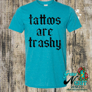 Tattoos Are Trashy