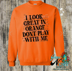 I Look Great In Orange