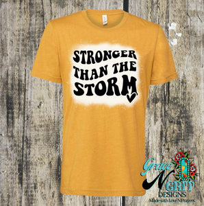 Stronger than the Storm Tee